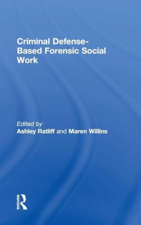 Criminal Defense-Based Forensic Social Work