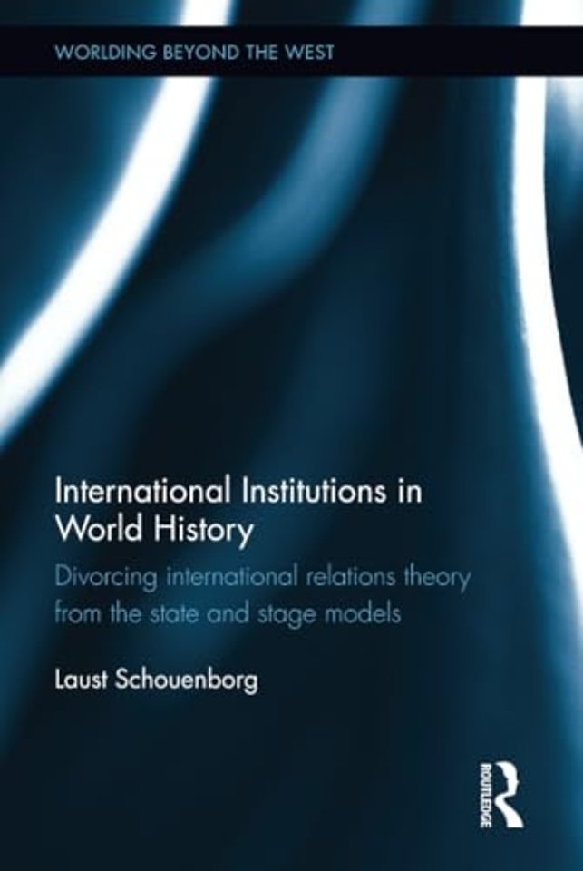 International Institutions in World History