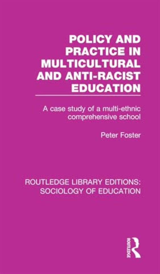 Policy and Practice in Multicultural and Anti-Racist Education