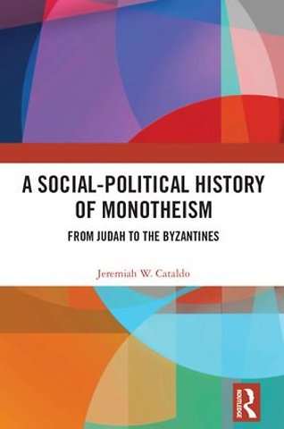 Social-Political History of Monotheism