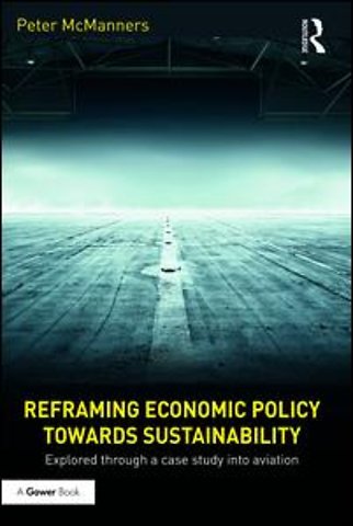 Reframing Economic Policy towards Sustainability