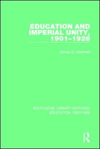 Education and Imperial Unity, 1901-1926