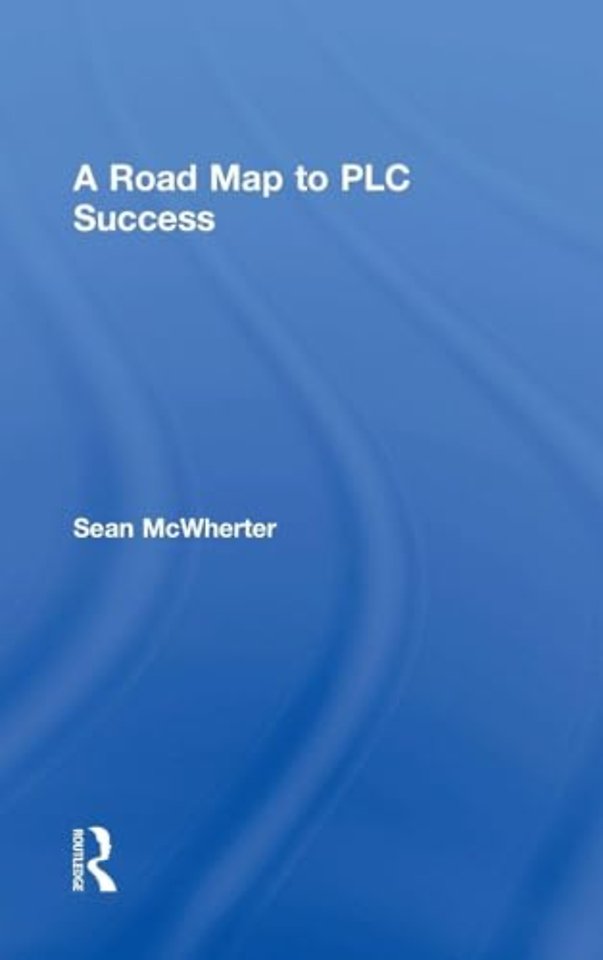 Road Map to PLC Success