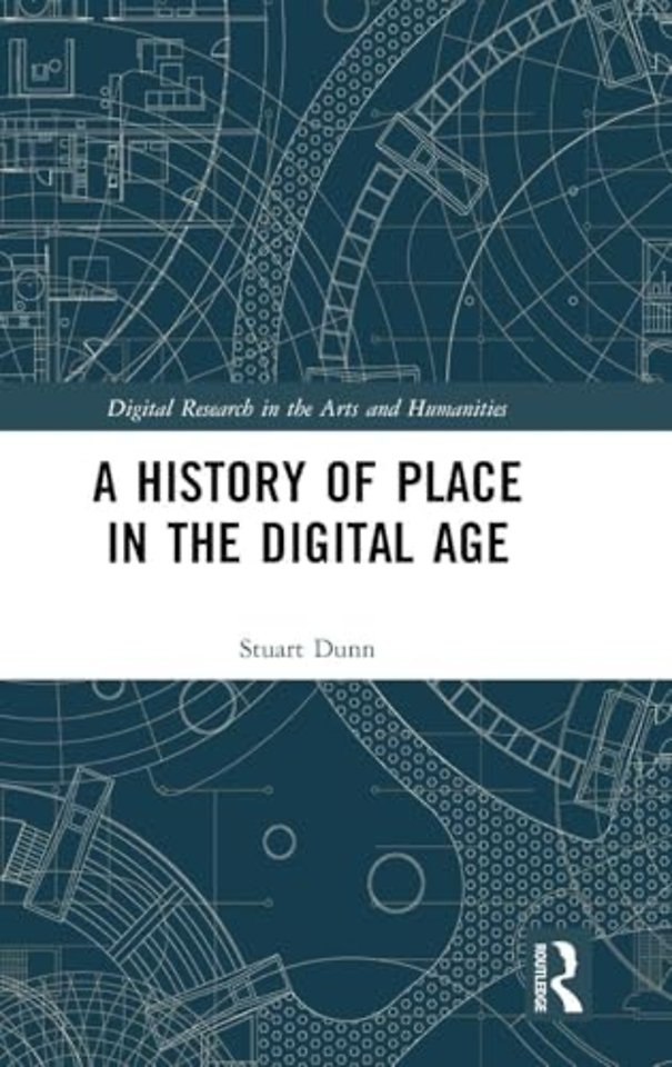 History of Place in the Digital Age