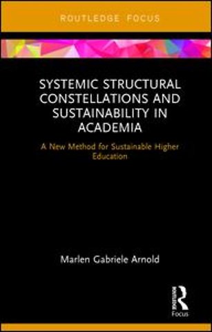 Systemic Structural Constellations and Sustainability in Academia