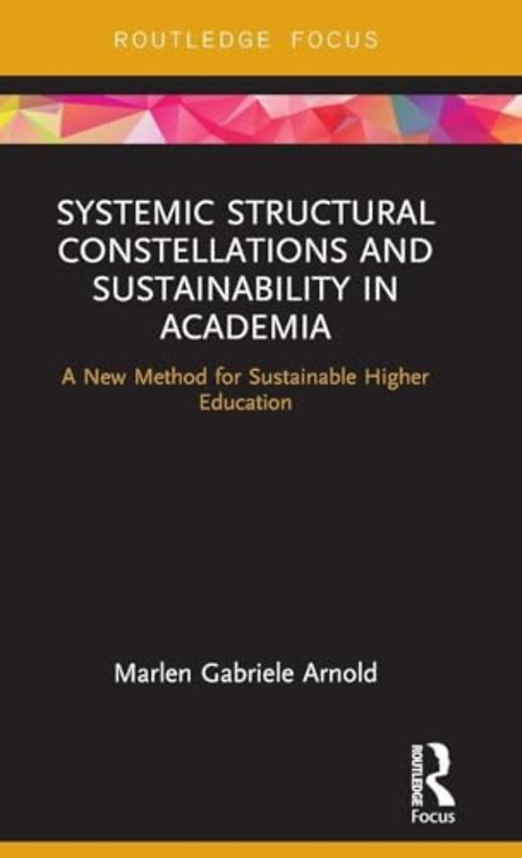 Systemic Structural Constellations and Sustainability in Academia