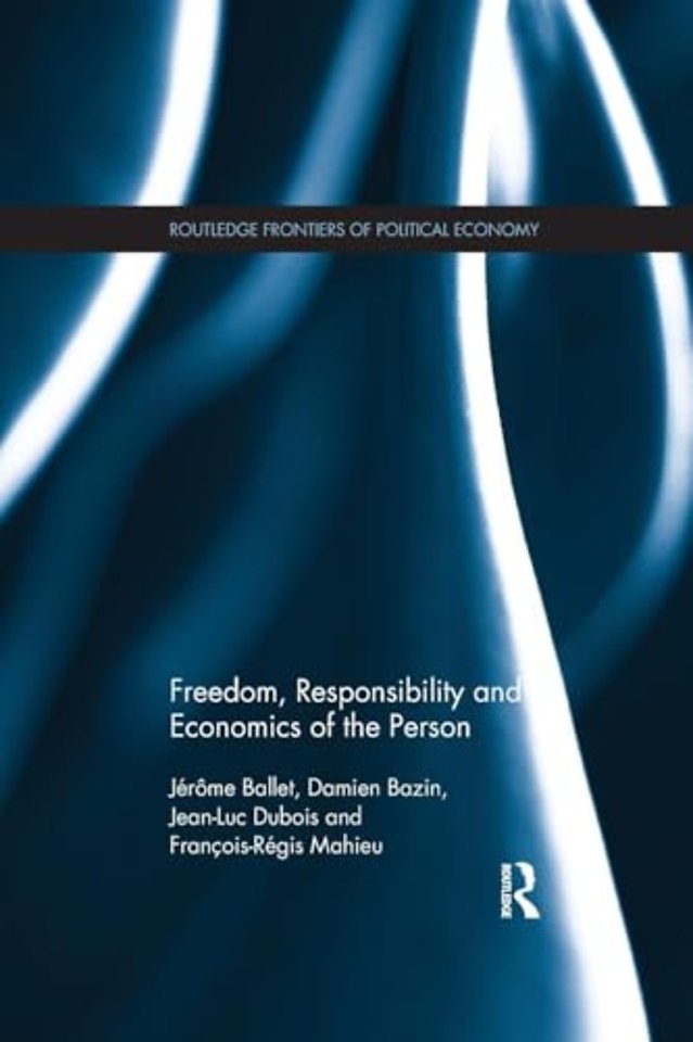 Freedom, Responsibility and Economics of the Person