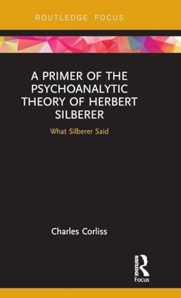 Primer of the Psychoanalytic Theory of Herbert Silberer