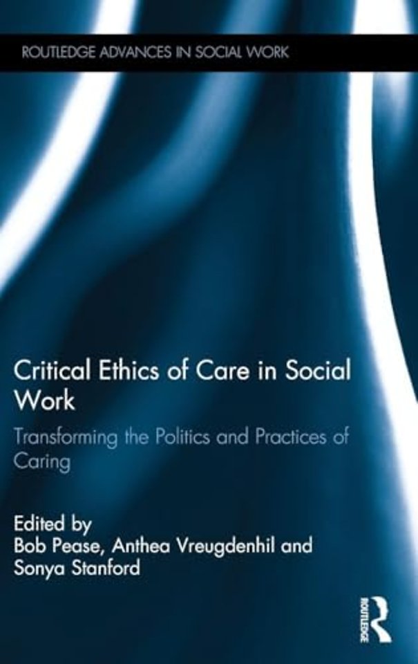 Critical Ethics of Care in Social Work