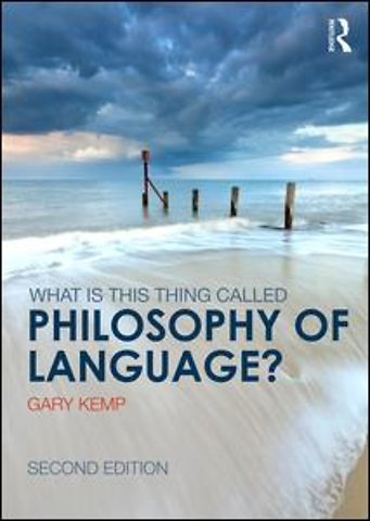 What is this thing called Philosophy of Language?