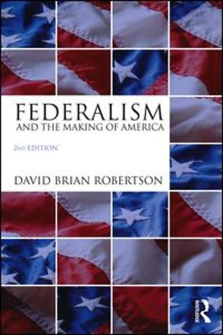 Federalism and the Making of America