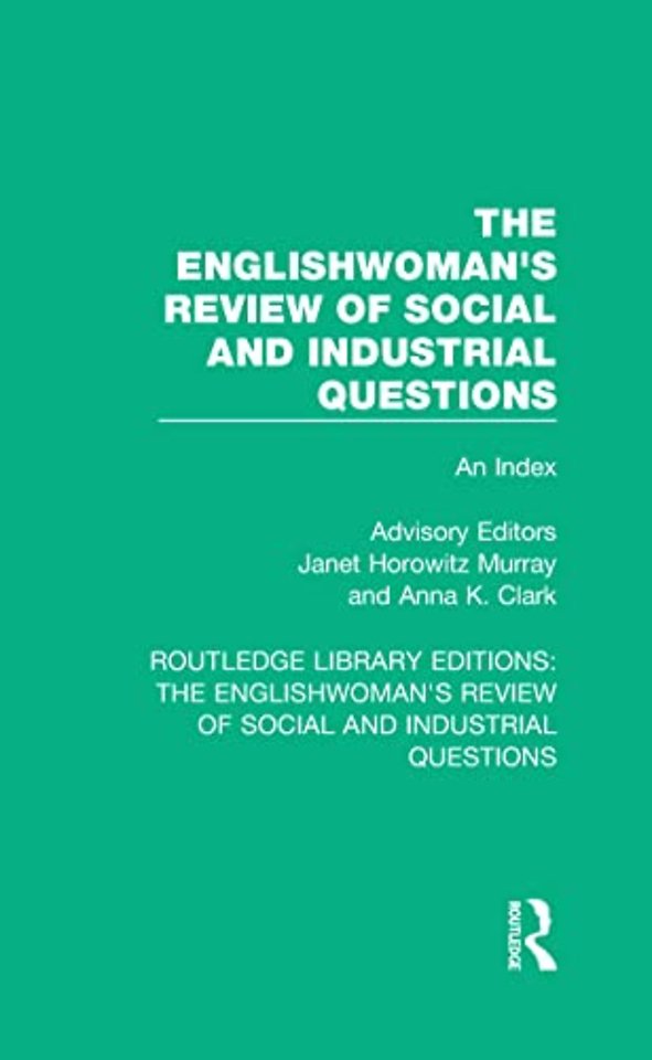 Englishwoman's Review of Social and Industrial Questions
