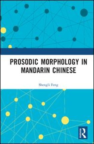 Prosodic Morphology in Mandarin Chinese