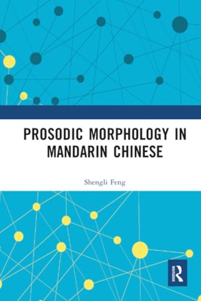 Prosodic Morphology in Mandarin Chinese
