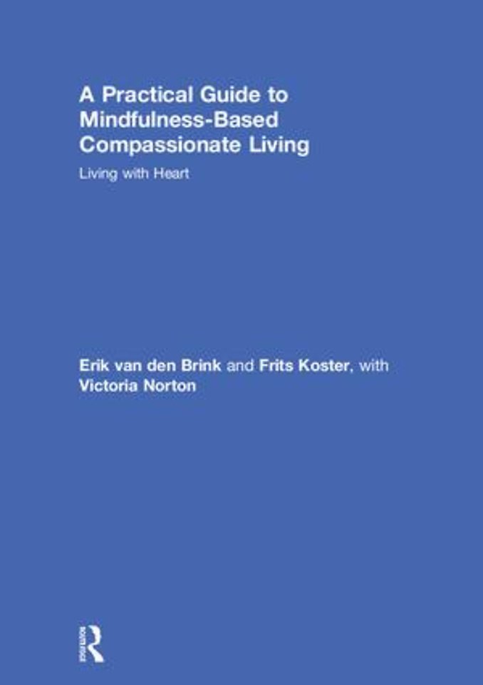 Practical Guide to Mindfulness-Based Compassionate Living