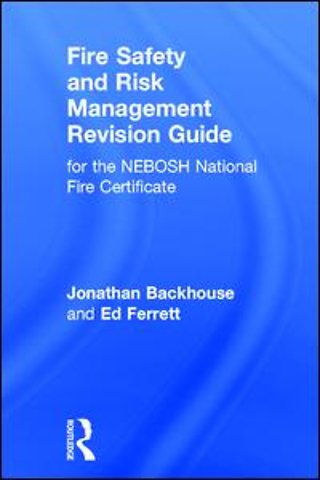 Fire Safety and Risk Management Revision Guide