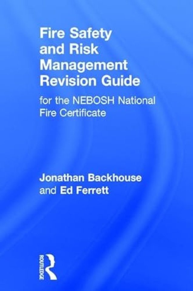 Fire Safety and Risk Management Revision Guide