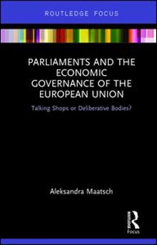 Parliaments and the Economic Governance of the European Union