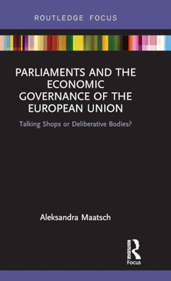 Parliaments and the Economic Governance of the European Union