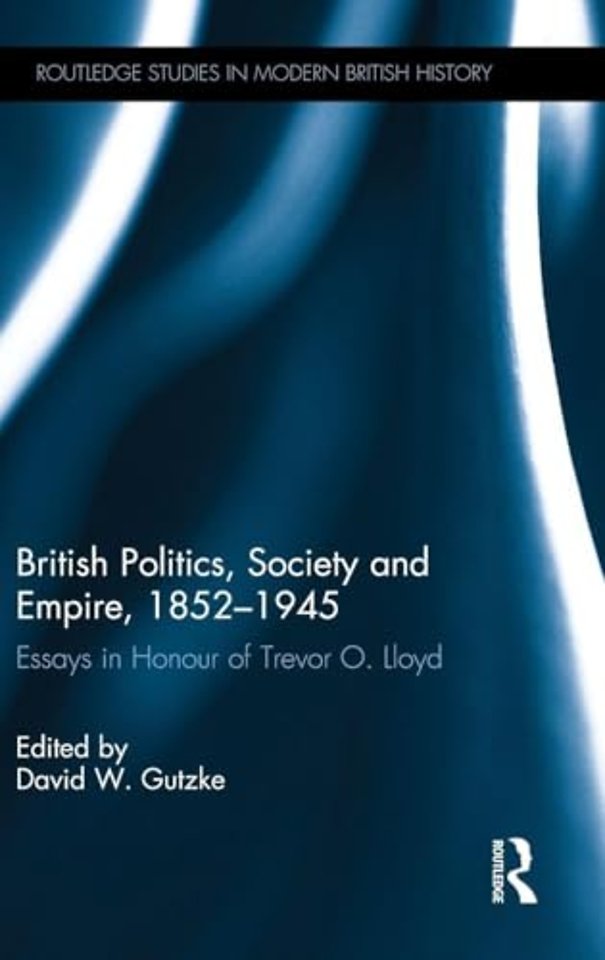 British Politics, Society and Empire, 1852-1945