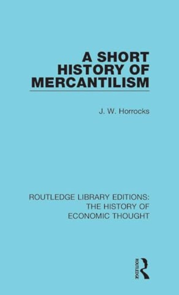 Short History of Mercantilism