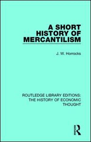 Short History of Mercantilism