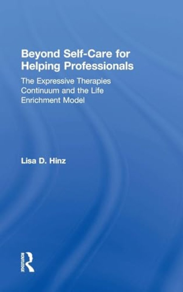 Beyond Self-Care for Helping Professionals