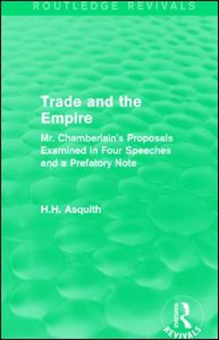 Routledge Revivals: Trade and the Empire (1903)