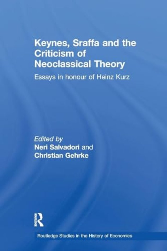 Keynes, Sraffa and the Criticism of Neoclassical Theory