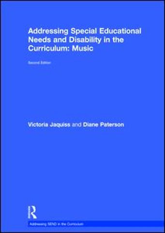 Addressing Special Educational Needs and Disability in the Curriculum: Music