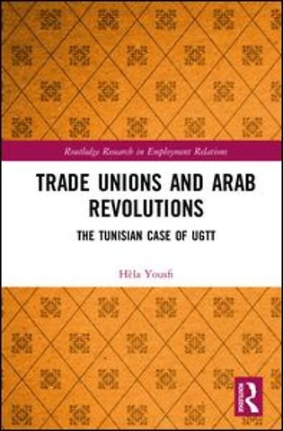 Trade Unions and Arab Revolutions