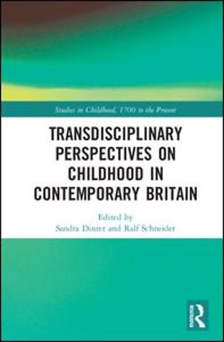 Transdisciplinary Perspectives on Childhood in Contemporary Britain