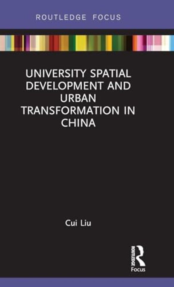 University Spatial Development and Urban Transformation in China