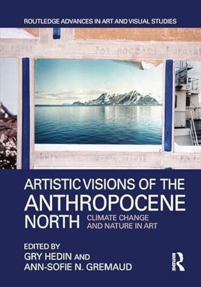 Artistic Visions of the Anthropocene North