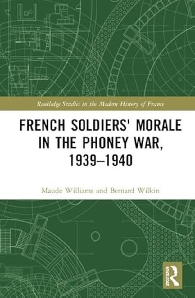 French Soldiers' Morale in the Phoney War, 1939-1940