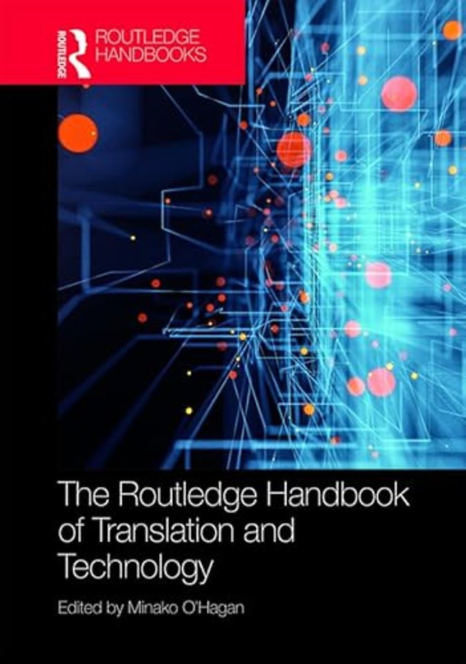Routledge Handbook of Translation and Technology