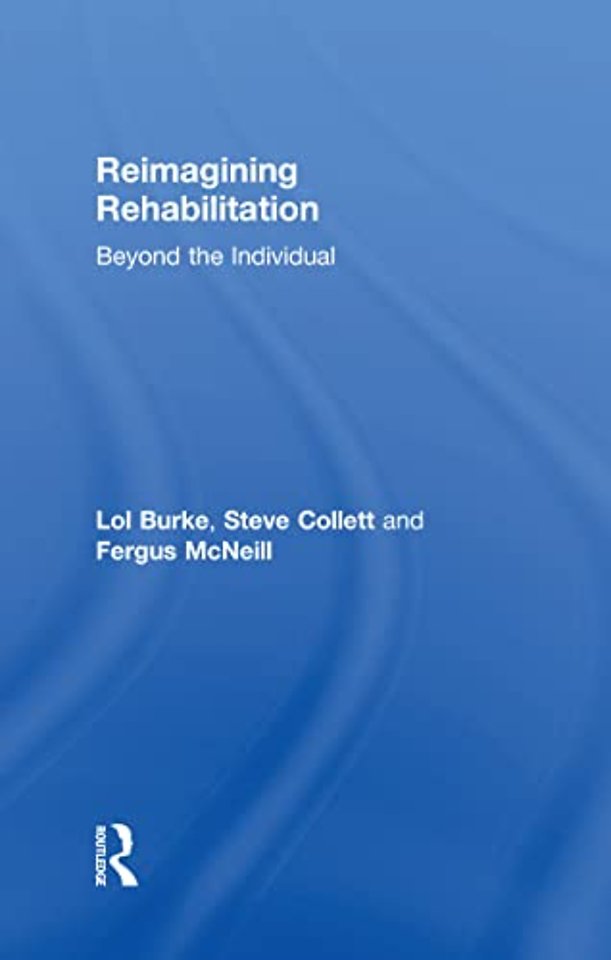 Reimagining Rehabilitation