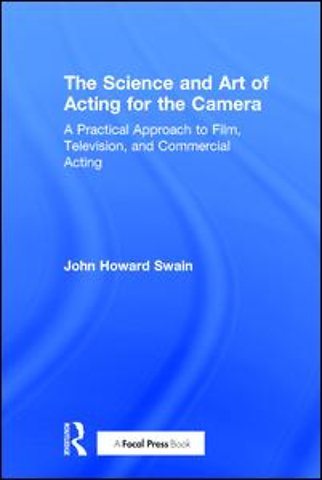 Science and Art of Acting for the Camera