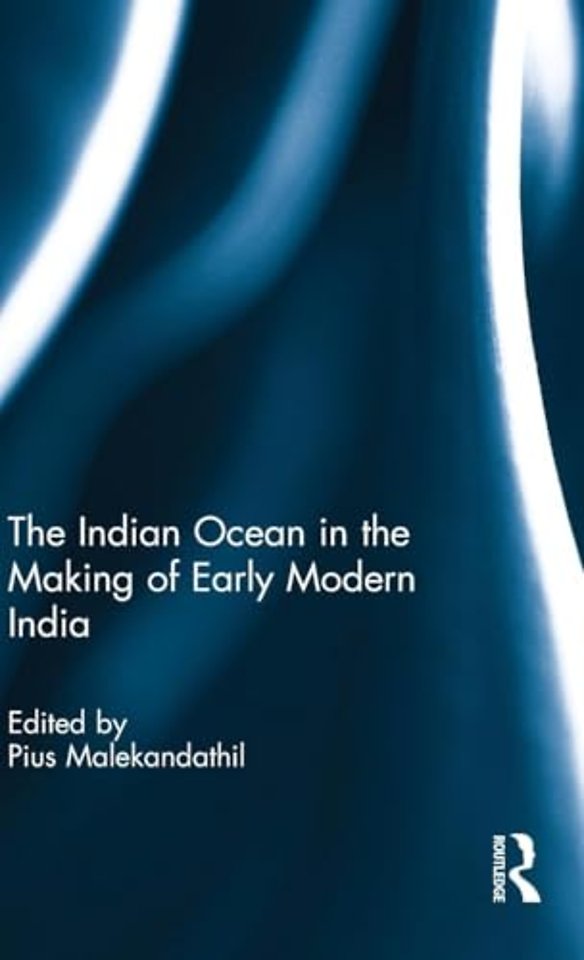 Indian Ocean in the Making of Early Modern India