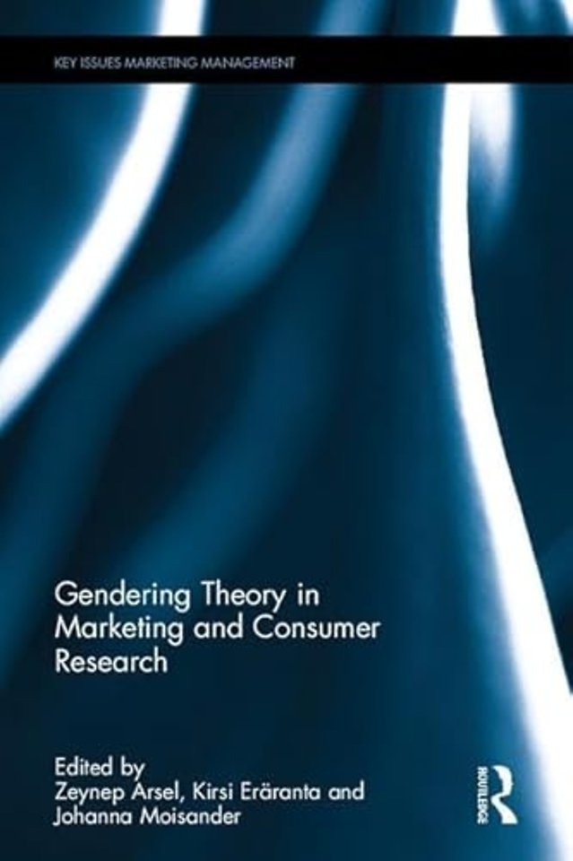 Gendering Theory in Marketing and Consumer Research