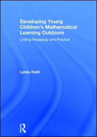 Developing Young Children’s Mathematical Learning Outdoors