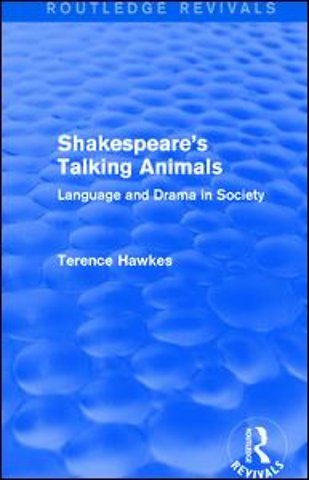 Routledge Revivals: Shakespeare's Talking Animals (1973)