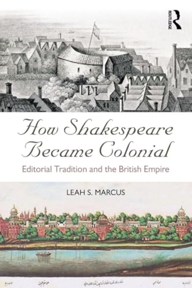 How Shakespeare Became Colonial