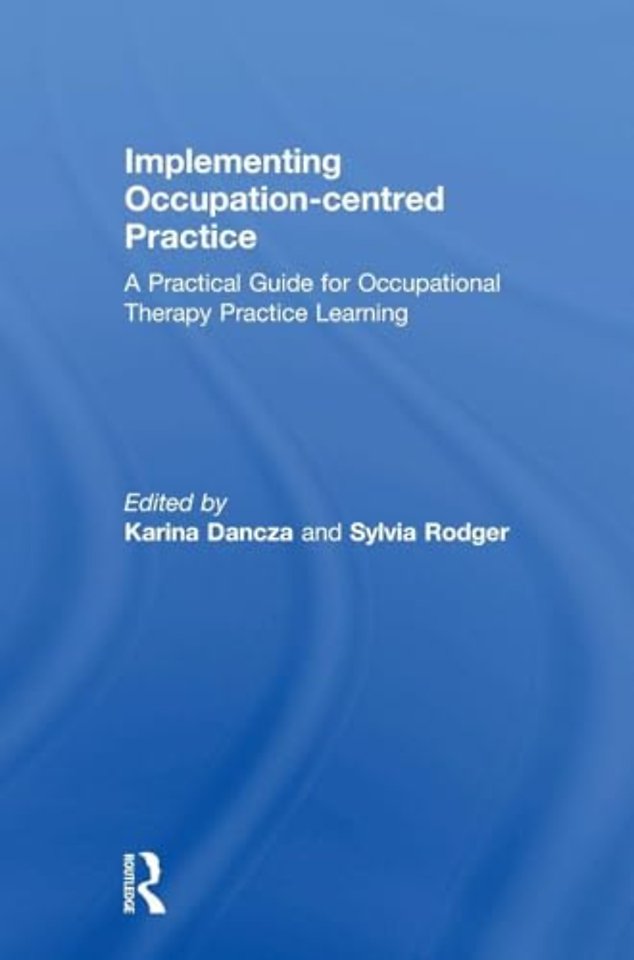 Implementing Occupation-centred Practice