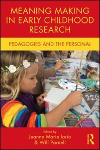 Meaning Making in Early Childhood Research
