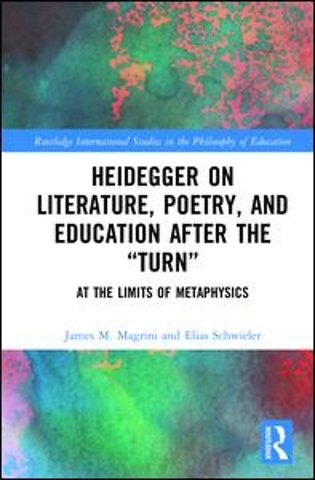 Heidegger on Literature, Poetry, and Education after the �Turn�