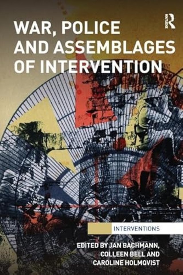 War, Police and Assemblages of Intervention