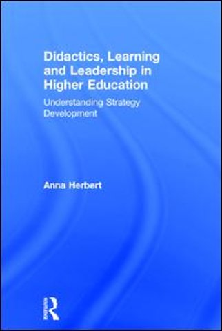 Didactics, Learning and Leadership in Higher Education