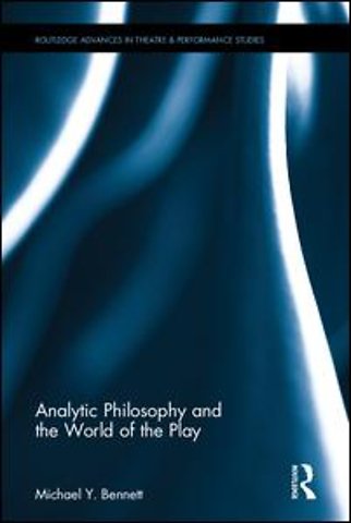 Analytic Philosophy and the World of the Play