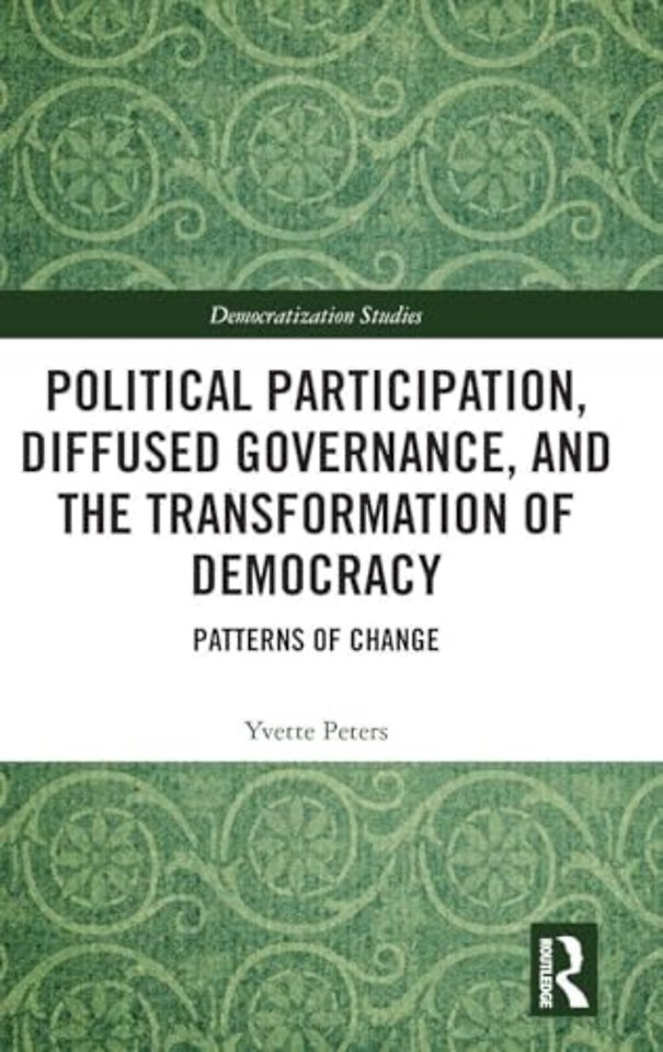 Political Participation, Diffused Governance, and the Transformation of Democracy